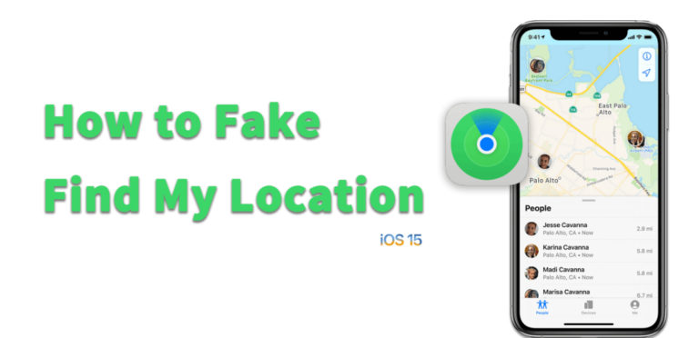 How to fake location on Find my Friends on iOS 15?