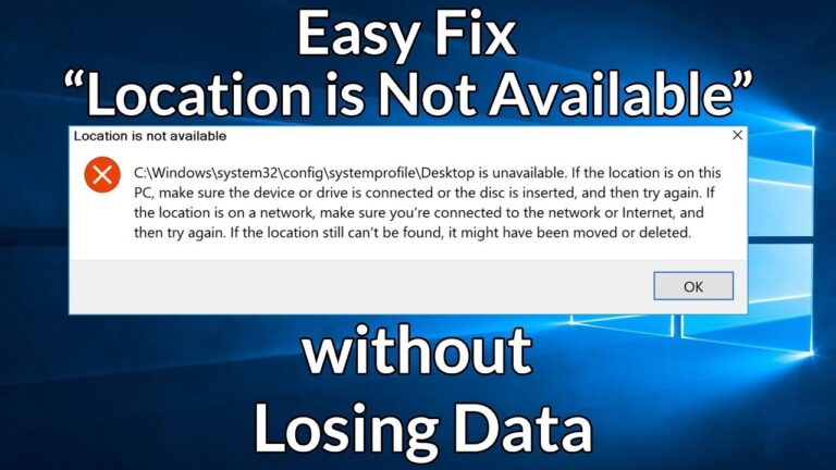 How to fix “location not available” error in Windows 10?