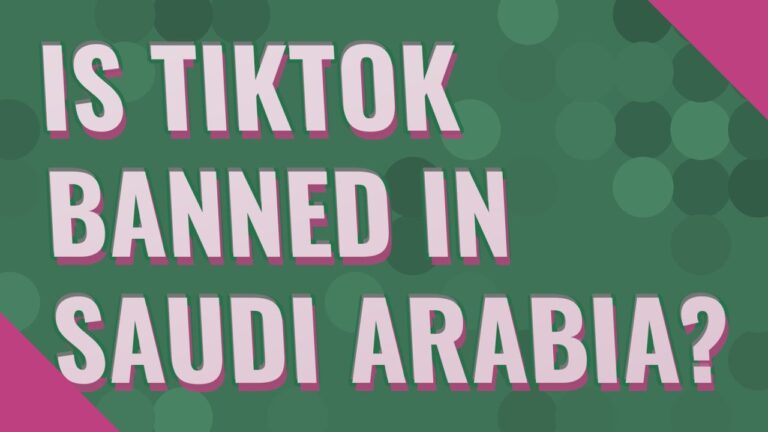 Is TikTok allowed in Saudi Arabia?