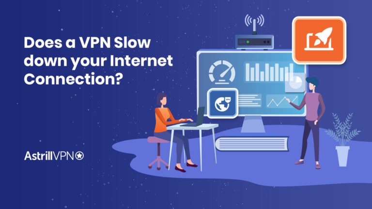 How much does a VPN slow down your internet?