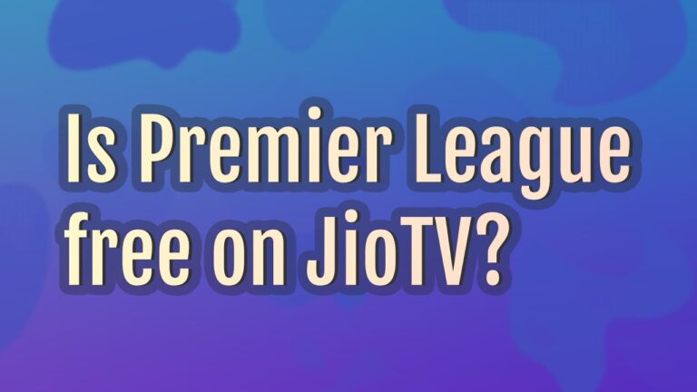 Is Premier League free on JioTV?