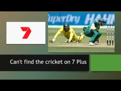 Is the cricket live on 7 Plus?