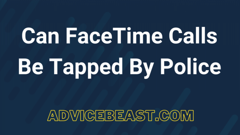 Can police listen to FaceTime?