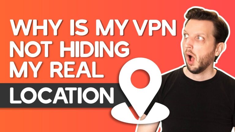 Why is my VPN not masking my location?