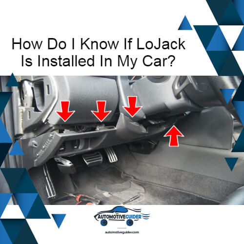 How do I know if my car has LoJack?