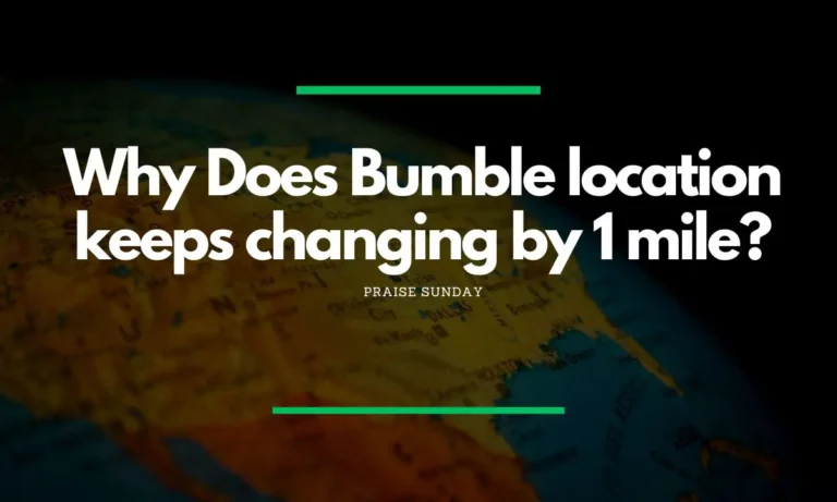 Why does Bumble location change by 1 mile?