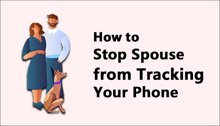 How can my husband track me?