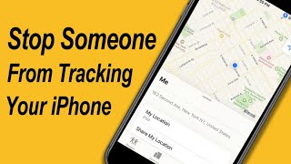 How do you stop someone from tracking you on your iPhone?