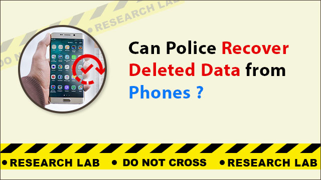 can-law-enforcement-agencies-pull-up-deleted-photos-from-cell-phones