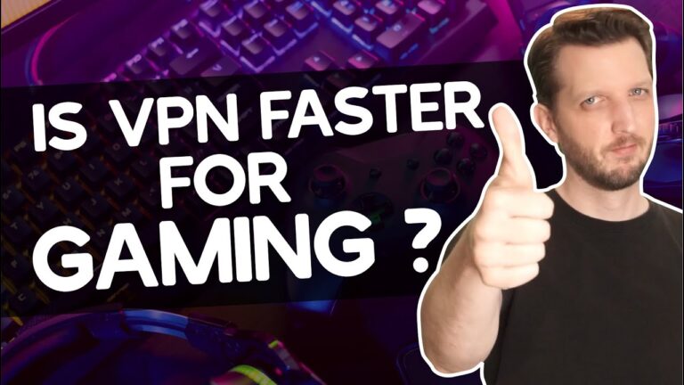 Is gaming faster with a VPN?