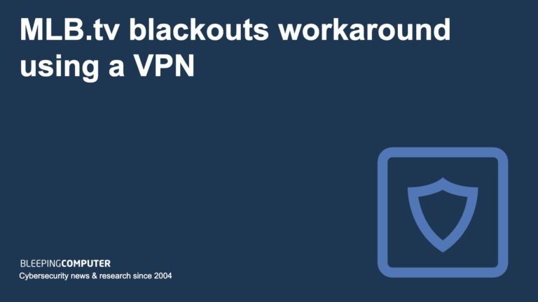 Can a VPN get around MLB blackouts?